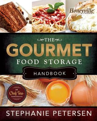 The Gourmet Food Storage Handbook (Hardcover)