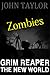 Zombies: Grim Reaper: (The ...