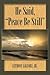 He Said, "Peace Be Still" by Anthony Liguori Jr. He Said, "Peace Be Still" by Anthony Liguori Jr.