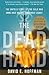 The Dead Hand: The Untold Story of the Cold War Arms Race and its Dangerous Legacy
