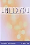 Unfixyou: Stop fi...