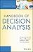 Handbook of Decision Analysis (Wiley Series in Operations Research and Management Science)