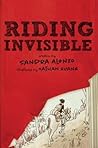 Riding Invisible by Sandra Alonzo