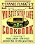 Fannie Flagg's Original Whistle Stop Cafe Cookbook: Featuring : Fried Green Tomatoes, Southern Barbecue, Banana Split Cake, and Many Other Great Recipes