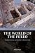 The World of the Fullo: Work, Economy, and Society in Roman Italy (Oxford Studies on the Roman Economy)