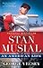 Stan Musial: An American Life