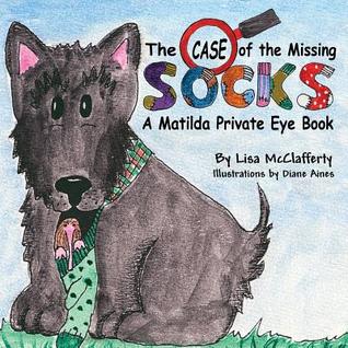 The Case of the Missing Socks: A Matilda Private Eye Book
