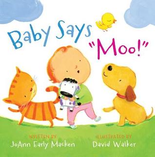 Baby Says "Moo!" (Hardcover)