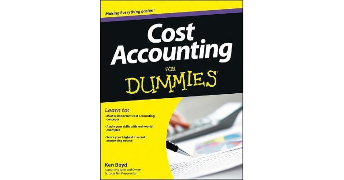 Cost Accounting For Dummies by Boyd