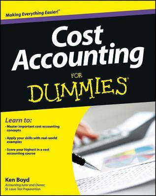 Cost Accounting For Dummies (Kindle Edition)