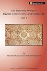 The Heavenly Power of Divine Obedience and Gratitude, Part 1