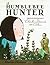 The Humblebee Hunter: Inspired By The Life and Experiments of Charles Darwin and His Children