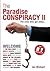 The Paradise Conspiracy II