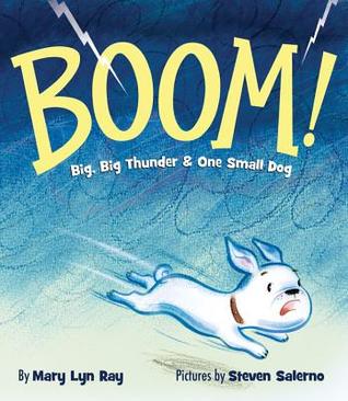 BOOM!: Big, Big Thunder & One Small Dog (Hardcover)