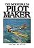 Pilot Maker: The Incredible...
