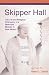 Skipper Hall by James L. Smith