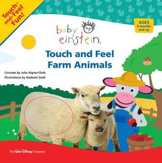 Touch And Feel Farm Animals By Julie Aigner Clark