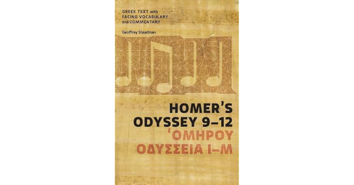 Homer's Odyssey 912 Greek Text with Facing Vocabulary and Commentary