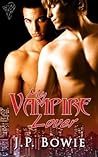 My Vampire Lover by J.P. Bowie