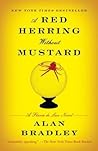 A Red Herring Without Mustard by Alan Bradley A Red Herring Without Mustard by Alan Bradley