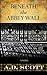 Beneath the Abbey Wall (Thorndike Large Print Crime Scene) by A.D. Scott