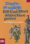 P.P. Cul-Vert Détective Privé by Jean-Philippe Arrou-Vignod