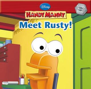 Meet Rusty! (Handy Manny)