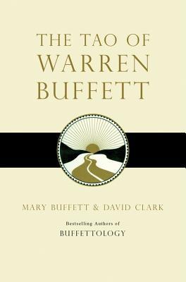 The Tao of Warren Buffett by Mary Buffett