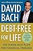 Debt Free For Life: The Finish Rich Plan for Financial Freedom