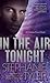 In the Air Tonight (Shadow Force, #3)