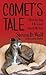 Comet's Tale: How the Dog I Rescued Saved My Life (Thorndike Press Large Print Nonfiction Series)