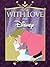 With Love, From Disney