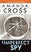 An Imperfect Spy (A Kate Fansler Mystery #10)