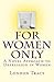 For Women Only: A Novel Approach to Depression in Women
