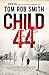 Child 44 by Tom Rob Smith
