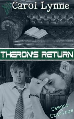 Theron's Return (Campus Cravings, #11)