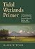 Tidal Wetlands Primer: An I...