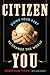 Citizen You: Doing Your Part to Change the World