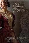 A Sweet Disorder by Jacqueline Kolosov