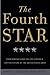 The Fourth Star: Four Generals in Iraq and the Epic Struggle for the Future of the U.S. Army