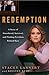 Redemption: A Story of Sisterhood, Survival, and Finding Freedom Behind Bars