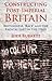 Constructing Post-Imperial Britain: Britishness, 'Race' and the Radical Left in the 1960s