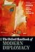 The Oxford Handbook of Modern Diplomacy (Oxford Handbooks)