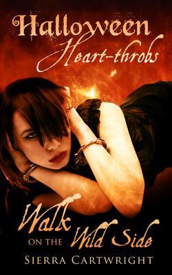 Walk on the Wild Side (Halloween Heart-Throbs)