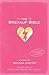The Breakup Bible by Melissa Kantor