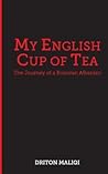 My English Cup of Tea: The Journey of a Kosovan Albanian