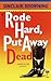 Rode Hard, Put Away Dead