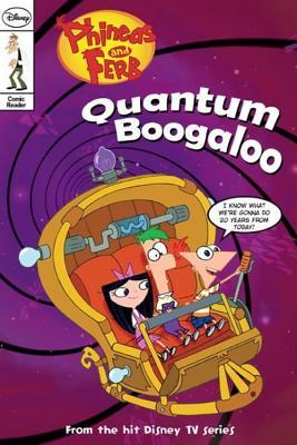 Phineas and Ferb Comic Reader #5: Quantum Boogaloo! (Paperback)