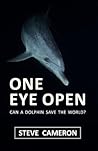 One Eye Open: Can a Dolphin Save the World?