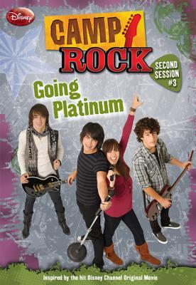 Going Platinum (Camp Rock Second Session #3)